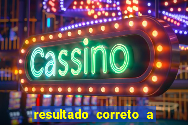 resultado correto a qualquer momento bet365